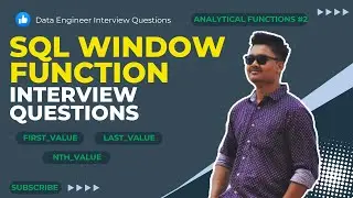 SQL Window Functions Explained #4 | Frame Clause | First_Value, Last_Value, Nth_Value |