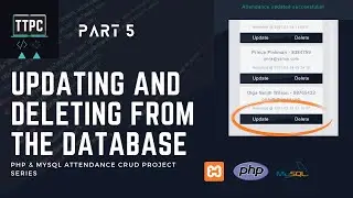 How to Update and Delete data in PHP MySQL Database | PHP CRUD #5