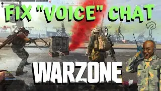 How to FIX WARZONE Voice Chat Not Working