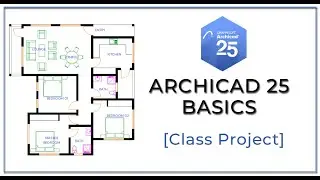 ArchiCAD 25 Basics - Class Project