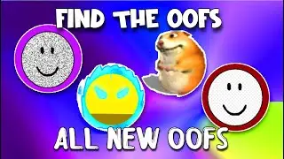 Find The Oofs  -  ALL New Oofs [Roblox]