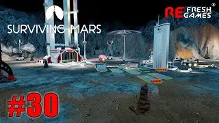 #30 Пора под поверхность - Surviving Mars: Below and Beyond DLC