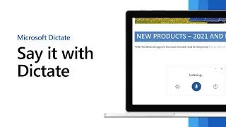 Say it with Microsoft Dictate