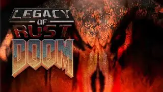 СТРИМ LEGACY OF RUST ➤ ПЕРЕИЗДАНИЕ DOOM + DOOM II (2024) ➤ АЖ ОЛДСКУЛЛЫ СВЕЛО!