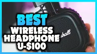 ✅ Best Wireless Headphones Under $100 in 2022 [Buying Guide]