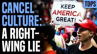 Cancel Culture is a Right-Wing Lie to Attack the Left