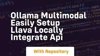 Ollama multimodal easily setup llava locally integrate api