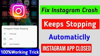 instagram keeps stopping problem| instagram crash problem today| instagram not opening|bug instagram