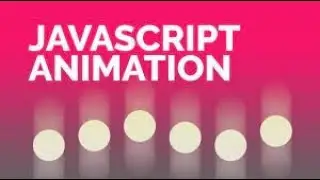 JavaScript Animation Tutorial | Animation In JavaScript | JavaScript Tutorial | Beginners