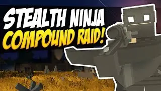 STEALTH NINJA COMPOUND RAID - Unturned Base Raid | Using Darkness For Cover!