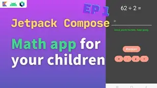 Make a math app for children with android jetpack compose | android jetpack compose tutorial | ep1