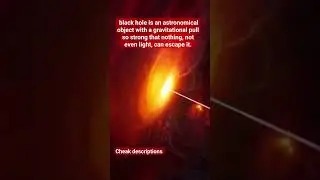 power of blackhole in space قدرت سیاهچاله  #blackhole  #shortviral #universe #shorts  #viral