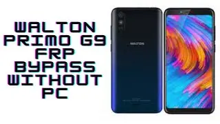 Walton Primo G9  Frp Bypass Without pc