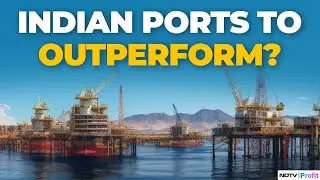 Jefferies Is Bullish On Indian Ports, Raises Target Price On Adani Ports & JSW Infra