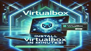Install VirtualBox on Windows: Quick & Easy Tutorial (2025)