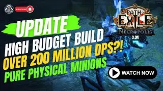 Path of Exile | High Budget Pure Physical Minions | Over 200 million dps