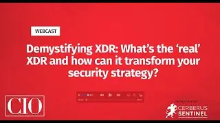 Demystifying XDR: What's the 'real' XDR and how can it transform your security strategy?