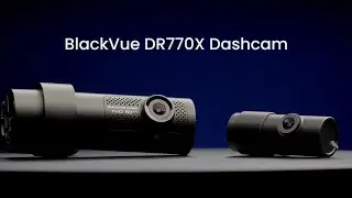 BlackVue DR770X Dash Cam Official Promo Video