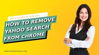 How to remove yahoo search from chrome 2024 | Initial Solution