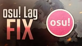 osu! Lag and Stuttering/Freezing Fix