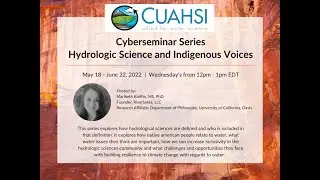 Hydrologic Science and Indigenous Voices - Water Histories