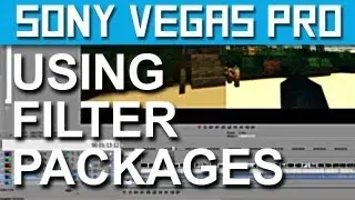 Sony Vegas Pro - Using Filter Packages As Custom Presets