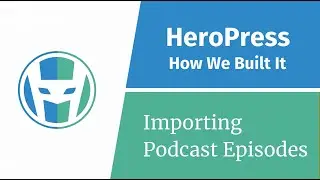 How We Built It: Importing Podcast Episodes as WordPress Posts