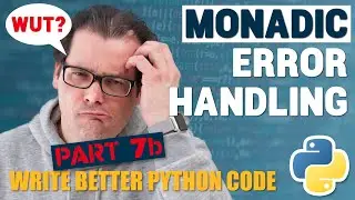 Monadic Error Handling in Python ⚠ Write Better Python Code Part 7B