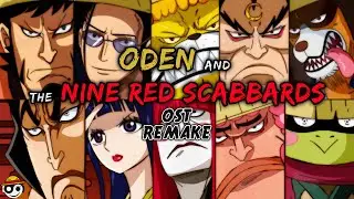 One Piece – Oden & The Nine Red Scabbards Theme | HQ Ost Remake