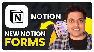 How To Create Forms in Notion (2025) | NEW Notion Forms!