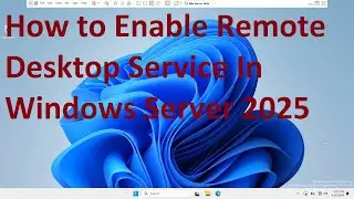 How to Enable Remote Desktop Service In Windows Server 2025