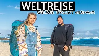 WELTREISE - DIE WAHRHEIT nach 18 Monaten Vollzeit Reise Doku - die Realität des Reisens