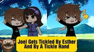 Joel Gets Tickled By Esther And A Tickle Hand✋🏻🪶 •Gacha Tickle Story•