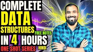 Complete Data Structures in One Shot (4 Hours) in Hindi