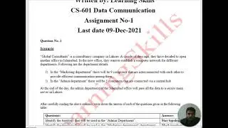 CS601 Assignment No 1 2021 || Latest Assignment Solution CS 601 Dec 2021 || Solved Assignment Cs 601