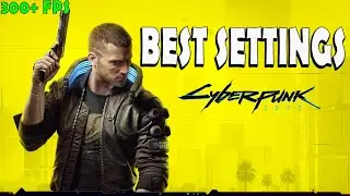 Best Graphic/Sound Settings for Cyberpunk 2077 on PC - No Lag - Increase FPS