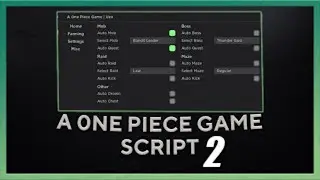 [NEW] A One Piece Game Script GUI | Auto Farm | PASTEBIN (2023)