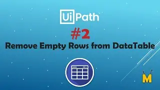 UiPath | Remove Empty Rows From DataTable #2 | How to remove empty rows from Data Table with Filter