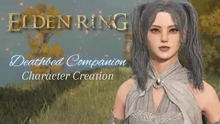 Elden Ring | Deathbed Companion Inspired Character Creation