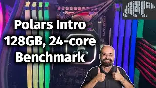 Polars Introduction for Python with a 128GB Ryzen 24-core Benchmark vs Pandas