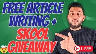 I Will Write You A Free Article Of Your Choice + Skool Giveaway  (LIVE)