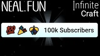 How to Make 100k Subscribers in Infinite Craft | Get 100k Subscribers in Infinite Craft