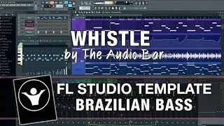 FL Studio Template - Brazilian Bass - Whistle by The Audio Bar