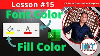 Lesson 15: Format the Font Color in Excel | Shade or Fill Color cells in Excel | FREE Excel Course