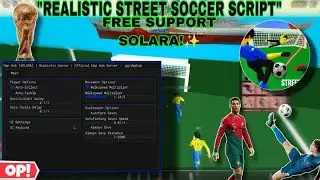 Solara Realistic Street Soccer Dep Hub | Auto Tackle,Auto Collect Ball,AutoFarm Saves,Always Save fr