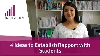 4 Ideas to Establish Rapport with Students