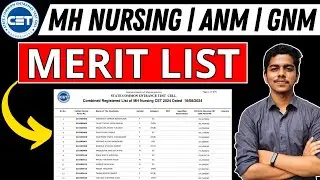 MH Nursing CET 2024 | Merit List Download | BSc Nursing ANM & GNM Admission | 