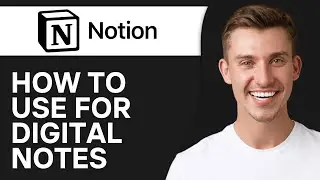 How To Use Notion for Digital Note Taking (2024)