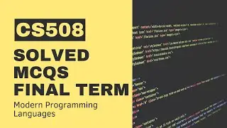CS508 Final Term Past Paper[Solved MCQs]
