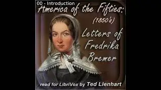 America of the Fifties: Letters of Fredrika Bremer by Fredrika Bremer Part 1/2 | Full Audio Book